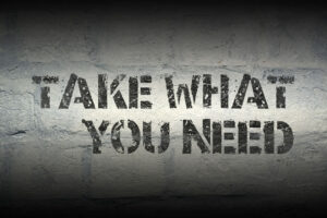 Take what you need